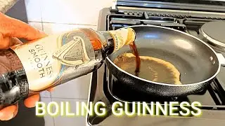EXPERIMENT: WHAT HAPPENS WHEN YOU BOIL GUINNESS DRINK