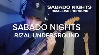 Sabado Nights - Rizal Underground (guitar playthrough) cover