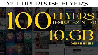 100 Multipurpose Flyers Templates Mega Bundle Download In PSD Files |English| |Photoshop Tutorial|