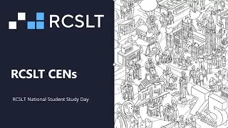 RCSLT National Student Study Day 2023 - CENs
