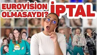 Eurovision 2020 İptal Olmasaydı? | Birinciyi Birlikte Seçiyoruz