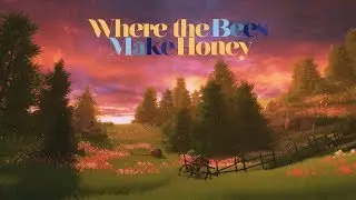 Where The Bees Make Honey - Full Playthrough (No Commentary)