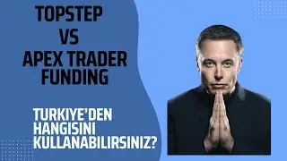 TOPSTEP vs APEX TRADER FUNDING TURKIYE??