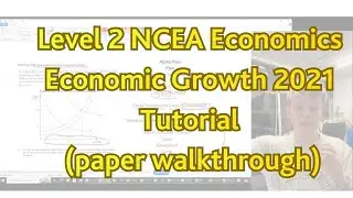 NCEA Economic Growth 2.3 tutorial (91224) External Exam walkthrough