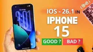 iOS 26.1 Update in iPhone 15🔥 New Features, Heating, Battery, Green Line, Should you update?