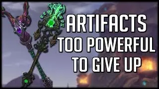 The 5 Artifact Weapons TOO POWERFUL To Give Up! | World of Warcraft Legion