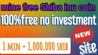 Mine free Shiba inu coin in 2023 | In this site you can earn free Shiba inu coins no investment Free