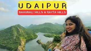 Discover Udaipur's Hidden Treasures - Bahubali Hill & Rayta Hill on a Budget | Under ₹12,000