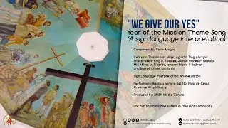 We Give our Yes - Year of the Mission Theme Song