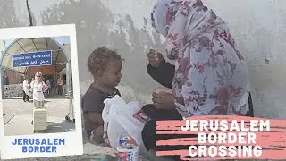 Jordan/Jerusalem Border Crossing