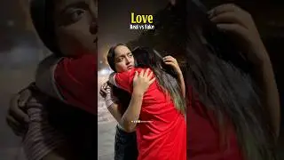 Real versus fake love ￼ #youtubeshorts #shortvideos #love