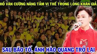 Ho Van Cuong &ndash; A New Position in the Hearts of the Audience After the Storm: The Return of the Sp...