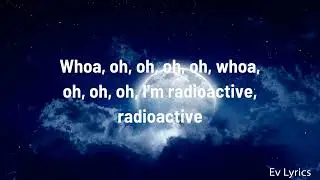 Imagine Dragons - Radioactive (Lyrics) | EV Lyrics