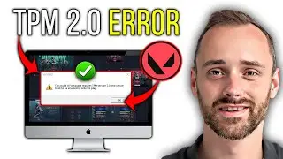 Fix Valorant TPM 2.0 Error Windows 11! (Without BIOS)