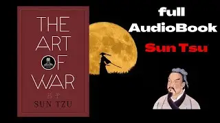 THE ART OF WAR - Sunzi (Audio book) Complete HD - Full Book
