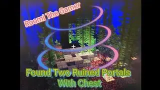 Luckily I Found Two Ruined Portals Underwater| MINECRAFT |