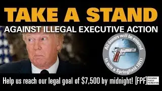 BATTLE OF THE DAY: Donate to the FPF Moneybomb to Stop Illegal Anti-2A Executive Action!
