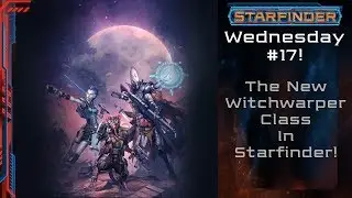 Starfinder Playtest; Witchwarper! (Starfinder #17)