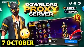 7 October🔥 Letest Proxy Server Download 💀 | Free Fire Proxy Server | Proxy Server Free Fire