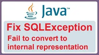 Fix SQLException: Fail to convert to internal representation