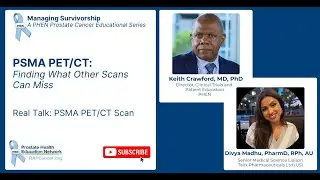 Managing Survivorship Series: PSMA, What it is and Why it Matters to Prostate Cancer Patients