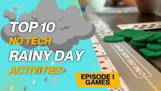 Top 10 NO TECH Rainy Day Activities Episode 1: Board Games