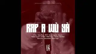 RAP A WÙ YÀ - Cypher Multilingue des rappeurs en langues maternelles Camerounais