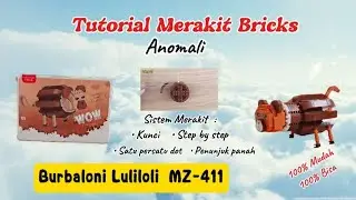 Tutorial Merakit Bricks Anomali Burbaloni Luliloli MZ-411 &bull; Bricks BIQIKINGDOM WOW