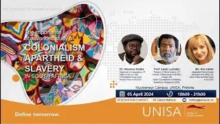 The Importance of advance study of Colonialism Apartheid & Slavery in South Africa