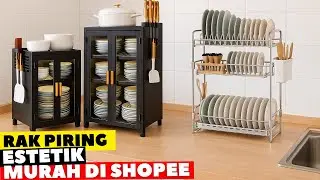 REKOMENDASI RAK PIRING DAPUR ESTETIK MURAH DI SHOPEE