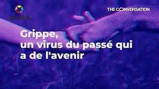 #1 Podcast : Grippe, un virus du passé qui a de l’avenir