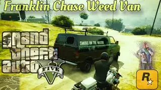 Gtav franklin chase weed van | gta | gtav | gta5 | viralvideo | cheap thrills gamer |