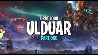 ULDUAR FIRST LOOK - Boss Guide Reviews - Part 1