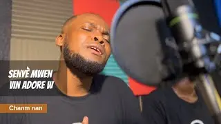 Senyè mwen vin adore w