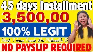 INSTANT CASH LOAN 45 DAYS INSTALLMENT 🤑PWEDE PHILHEALTH ID HINDI KAILANGAN NG PAYSLIP #instantmoney