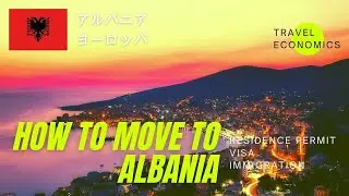 How to Move to Albania? (Visa, Residence Permit, Work, Retire)