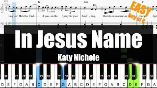 🎹Katy Nichole - In Jesus Name (Key of C) | Sheet + Lyrics + Chords Piano Easy Tutorial🎹