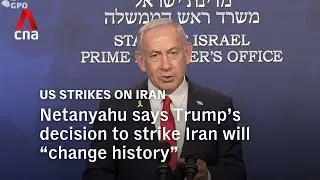 Netanyahu says Trump's decision to strike Iran will 'change history'