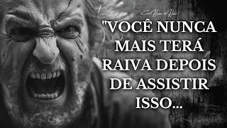 APRENDA A TRANSFORMAR A SUA RAIVA EM CALMA | Após assistir isso
