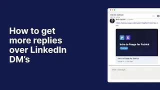 How to get more replies over LinkedIn DM&rsquo;s with Paage.io