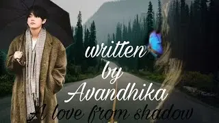 written by Avandhika🖋️ A love from shadows 💕#oneshot #taekook  #mallubtsarmy #btsedit #lovestory #