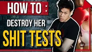 How To Deal With Shit Tests From Women (IMPORTANT!)