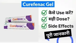 Curefenac Gel Uses in Hindi | Side Effects | Dose