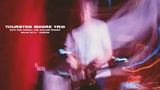 Thurston Moore Trio | Live at Solar Myth (03/28/25)
