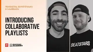 BeatStars Academy | Introducing Collaborative Playlists