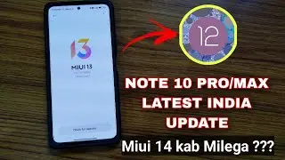 Redmi Note 10 Pro/Max Miui 13.0.10 Update Review  | Camera Dead ??