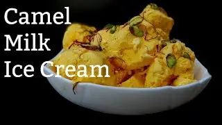 Camel Milk Icecream | Delicious Camel milk Saffron Ice Cream | EP 68