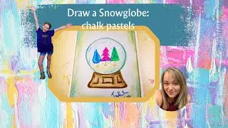 Easy Snow globe magic: Chalk Pastels