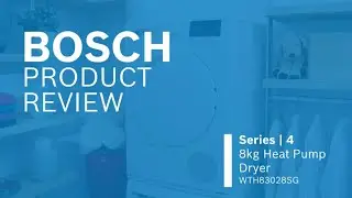Bosch Product Review - Series 4 8kg Heat Pump Dryer WTH83028SG