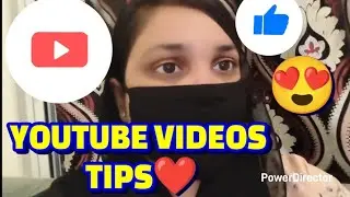 YOUTUBE VIDEOS TIPS❤️||HOW TO MAKE YOUTUBE VIDEOS 😍||Aqsa Shaikh Vlogs||